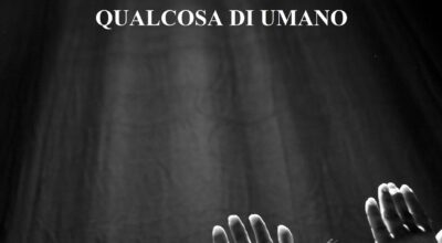 "QUALCOSA DI UMANO" DELLA COMPAGNIA LA MARATONDA AL TEATRO LEA PADOVANI