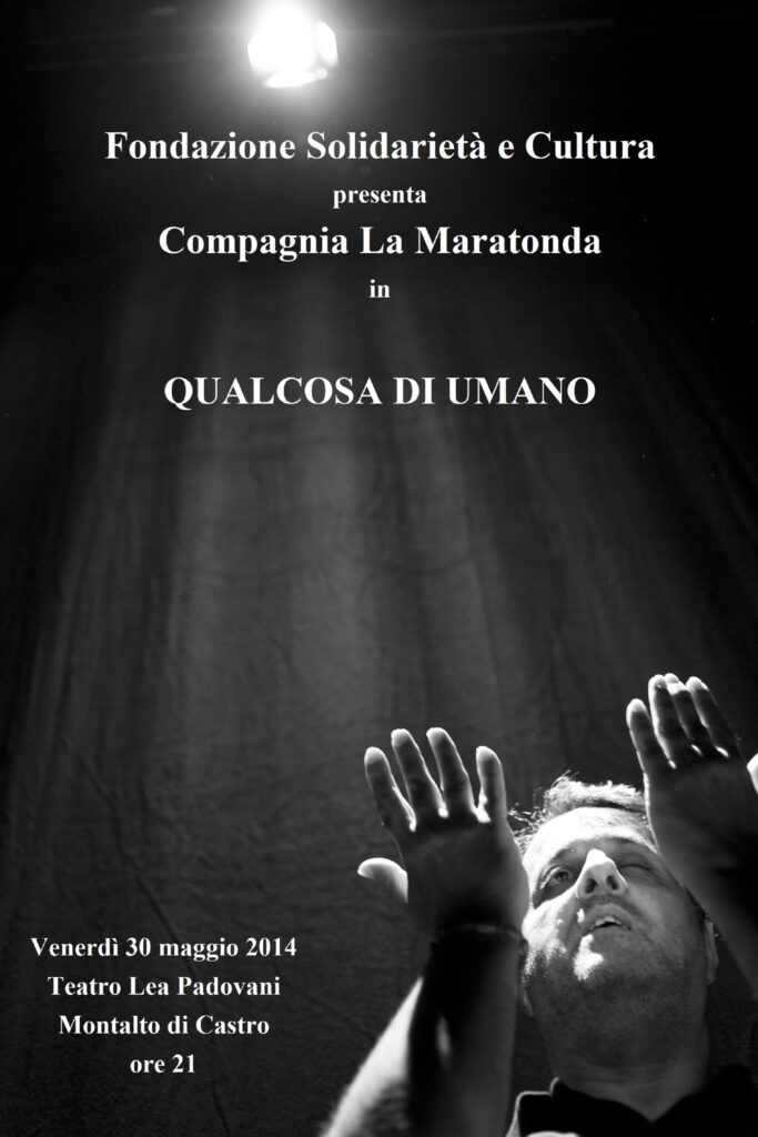 "QUALCOSA DI UMANO" DELLA COMPAGNIA LA MARATONDA AL TEATRO LEA PADOVANI